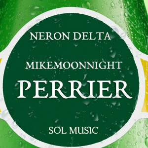 Album Perrier (Explicit) from Neron Delta
