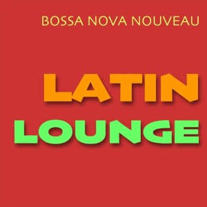 ดาวน์โหลดและฟังเพลง Lounging พร้อมเนื้อเพลงจาก Bossa Nova Nouveau