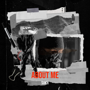 Listen to About Me song with lyrics from Sukh