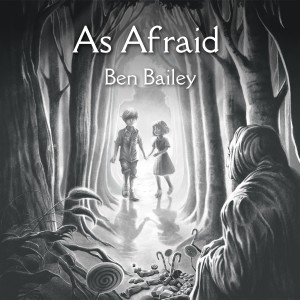 Ben Bailey的專輯As Afraid
