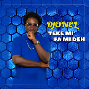 Album Teke Mi Fa Mi Deh from djonel