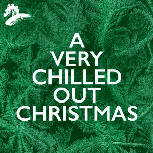 Various的專輯A Very Chilled Out Christmas