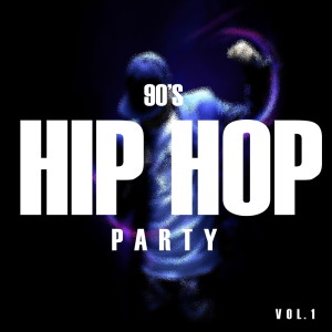 Album 90's Hip Hop Party Vol.1 (Explicit) oleh Various Artists