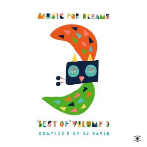ดาวน์โหลดและฟังเพลง Music for Dreams: Best of, Vol. 3 - Pt I (Continuous Mix) พร้อมเนื้อเพลงจาก DJ Ravin