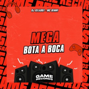 Mega Bota a Boca (Explicit) dari DJ Gelado7