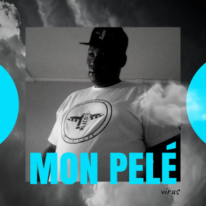 Listen to Mon pelé (Explicit) song with lyrics from VIRUS