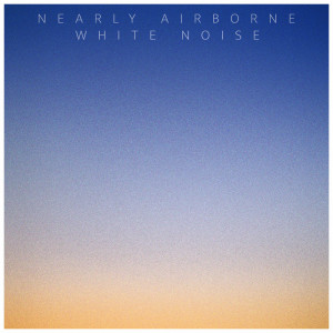 收聽Oroshi的Nearly Airborne White Noise歌詞歌曲