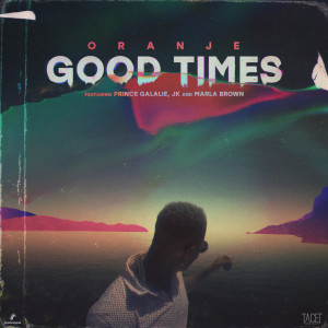 อัลบัม Good Times ศิลปิน Oranje