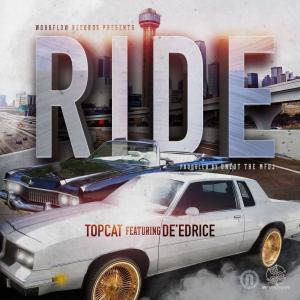 Top Cat的專輯Ride (feat. De'edrice) (Explicit)