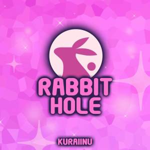 Album Rabbit Hole oleh Kuraiinu