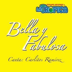 Dengarkan Bella y Fabulosa lagu dari Edgard Nevarez dengan lirik