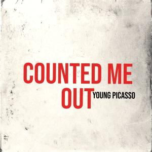收聽Young Picasso的Counted Me Out (Explicit)歌詞歌曲