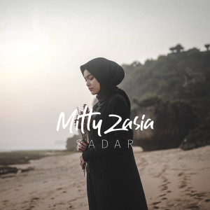 收听Mitty Zasia的Sadar歌词歌曲