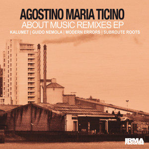 อัลบัม About Music Remixes - EP ศิลปิน Agostino Maria Ticino