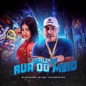 Listen to Baile da Rua do Meio (Explicit) song with lyrics from MC DR Baixada