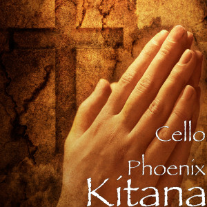 收聽Cello Phoenix的Kitana歌詞歌曲