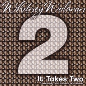 收聽Whitney Wolanin的It Takes Two (Pro Special Mix)歌詞歌曲