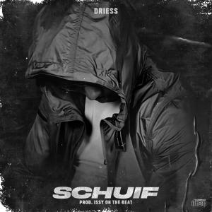 收聽Driess的Schuif (Explicit)歌詞歌曲