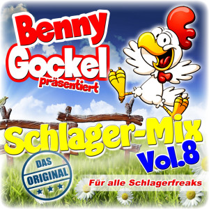 Benny Gockel präsentiert Schlager-Mix, Vol. 8 (Für alle Schlagerfreaks) dari Various Artists