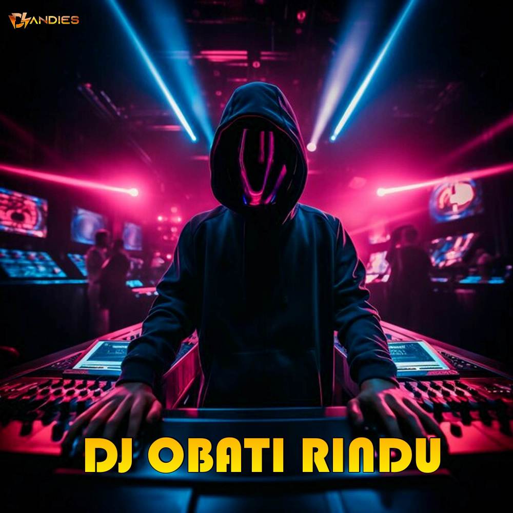 DJ OBATI RINDU