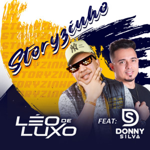 ดาวน์โหลดและฟังเพลง Storyzinho (feat. Donny Silva) พร้อมเนื้อเพลงจาก Léo de Luxo