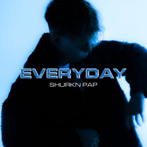 Shurkn Pap的專輯EVERYDAY