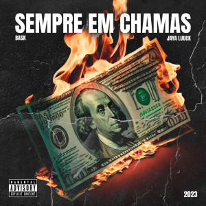 Jorge Bask的專輯Sempre Em Chamas (Explicit)