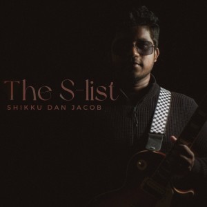 Album The S-List oleh Shikku Dan Jacob