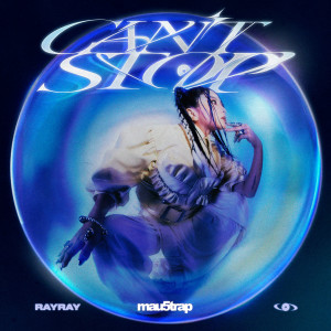RayRay的專輯Can't Stop