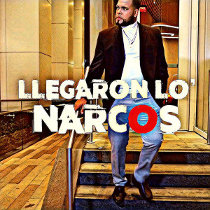 Album Llegaron Lo' narcos - EP (Explicit) from Proce J.I.