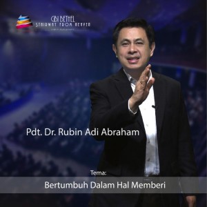 Dengarkan Bertumbuh Dalam Hal Memberi lagu dari Pdt. Dr. Rubin Adi Abraham dengan lirik