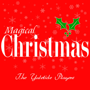 收聽The Yuletide Players的Carol Of The Bell歌詞歌曲
