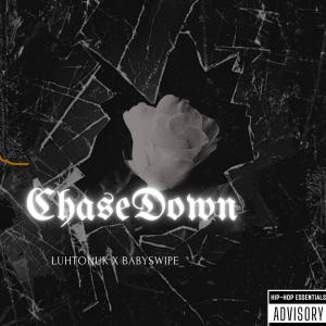luhtonuk的專輯Chase Down (feat. Babyswipe_) [Explicit]