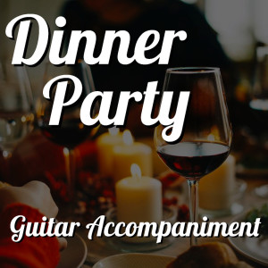 Dinner Party Guitar Accompaniment