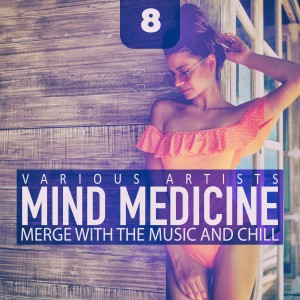 Various Artists的專輯Mind Medicine, Vol. 8