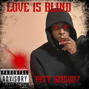 PittGms1017的專輯Love is blind (Explicit)