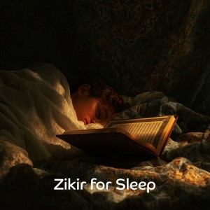 Album Zikir for Sleep (Dhikr & Rain) from 