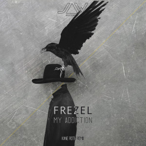 ดาวน์โหลดและฟังเพลง My Addiction (Kane Roth Remix) พร้อมเนื้อเพลงจาก Frezel