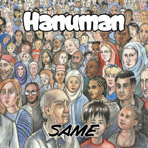 收聽Hanuman的Same (Explicit)歌詞歌曲