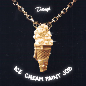 Dorrough Music的專輯Ice Cream Paint Job (Remaster)