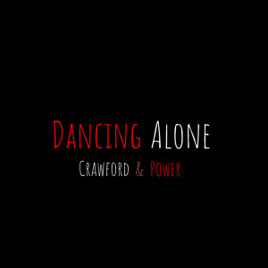 ดาวน์โหลดและฟังเพลง Dancing Alone พร้อมเนื้อเพลงจาก Crawford