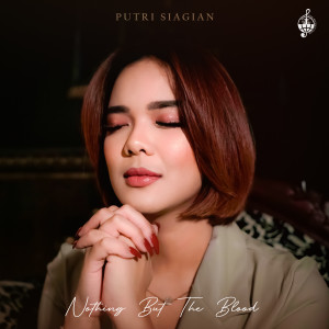 Album Nothing But The Blood from Putri Siagian