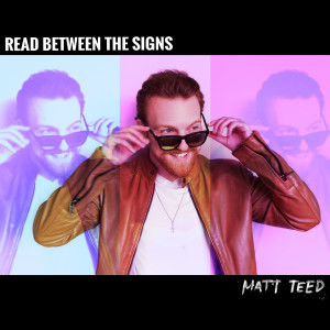 อัลบัม Read Between the Signs ศิลปิน Matt Teed