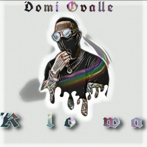 Domi Ovalle的專輯K Lo Wa (Explicit)