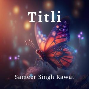 Album Titli from Sameer Singh Rawat