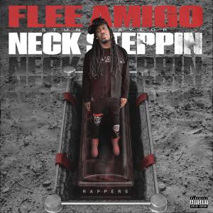 Listen to Neck Steppin (Explicit) song with lyrics from Stunt Taylor