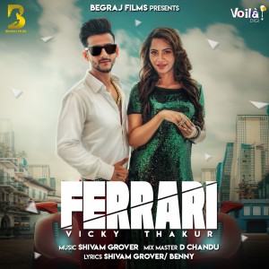 收聽Vicky Thakur的Ferrari歌詞歌曲