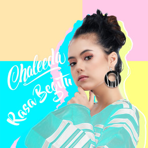 ดาวน์โหลดและฟังเพลง Rasa Begitu พร้อมเนื้อเพลงจาก Chaleeda