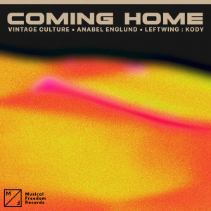อัลบัม Coming Home (feat. Anabel Englund) ศิลปิน Vintage Culture