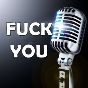 ดาวน์โหลดและฟังเพลง Fuck You (In the Style of Lili Allen) พร้อมเนื้อเพลงจาก Lili Allen Karaoke Band